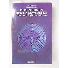 Dimensionen des Unbewussten in der psychologischen Astrologie