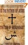 Is the Father of Jesus the God of Muhammad?