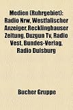 Produkt-Bild: Medien (Ruhrgebiet): Radio Nrw, Westflischer Anzeiger, Recklinghuser Zeitung, Dzgn TV, Radio Vest, Bundes-Verlag, Radio Duisburg