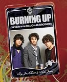 Burning Up: On Tour with the Jonas Brothers