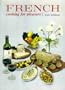 French Cooking (Cooking for Pleasure)