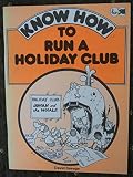 Know how to run a holiday club