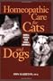 Homeopathic Care for Cats and Dogs: Small Doses for Small Animals