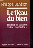 Le fléau du bien