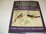 A Himalayan ornithologist : the life and work of Brian Houghton Hodgson