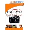 Sony Alpha DSLR-A700 Digital Field Guide