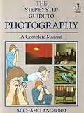 The step by step guide to photography