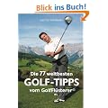 Die 77 weltbesten GolfTipps vom GolfFl�sterer�