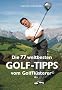 Die 77 weltbesten GolfTipps vom GolfFl�sterer�