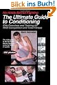 The Ultimate Guide to Conditioning: Elite Exercises and Training for NHB Competition and Total Fitness (No Holds Barred Fighting)