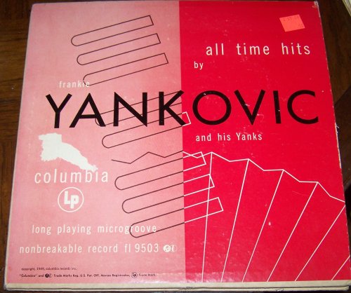 CD-Charts  Music : All Time Hits By Frankie Yankovic and His Yanks [Autographed]