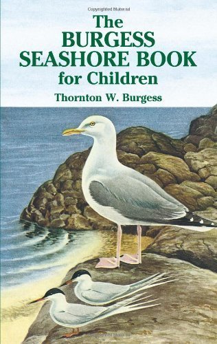 The Burgess Seashore Book for Children (Dover Children's Classics) by Burgess, Thornton W. [Paperback(2005/7/26)]