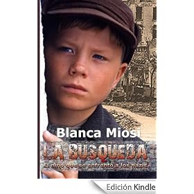 La Búsqueda: El niño que se enfrentó a los nazis