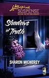 Shadows of Truth (Shadows of Truth Series #1) (Steeple Hill Love Inspired Suspense #45)