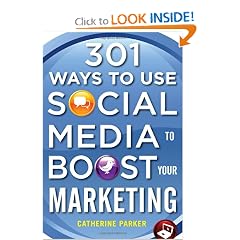 301 Ways to Use Social Media To Boost Your Marketing