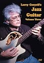 Larry Coryell's Jazz Guitar - Vol.3 [DVD]