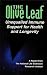 The Olive Leaf: Unequalled Immune Support for Health and Longevity (Nature's Secret f...
