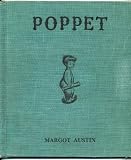 POPPET written and illustrated by Margot Austin (Hardcover No dust jacket, E.P. Dutton & Co. 1949)