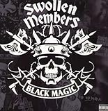 Swollen Members - Black Magic