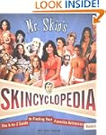 Mr. Skin's Skincyclopedia: The A-to-Z...