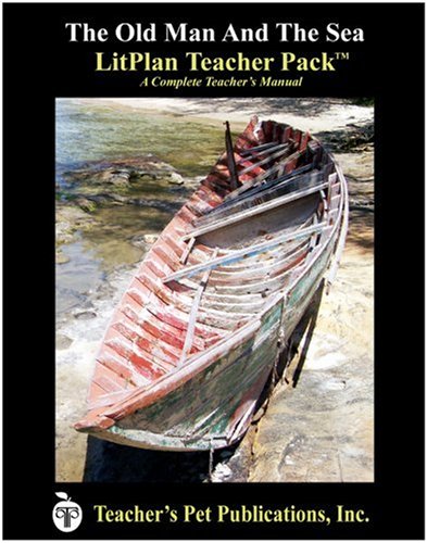 the old man and the sea litplan a novel unit teacher guide with daily lesson plans litplans on cd