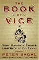 The Book of Vice: Very Naughty Things (and How to Do Them)