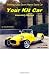 Your Kit Car Assembly Manual