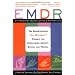 Emdr: The Breakthrough "Eye Movement" Therapy for Overcoming Anxiety, Stress, and Trauma