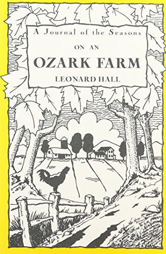A Journal of the Seasons on an Ozark Farm