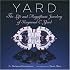 Yard: The Life and Magnificent Jewelry of Raymond C. Yard