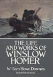 The Life and Works of Winslow Homer