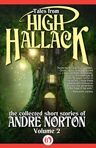 Tales from High Hallack, Volume Two: The Collected Short Stories of Andre Norton
