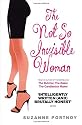 The Not So Invisible Woman