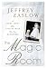 The Magic Room: A Story About the Love We Wish for Our Daughters