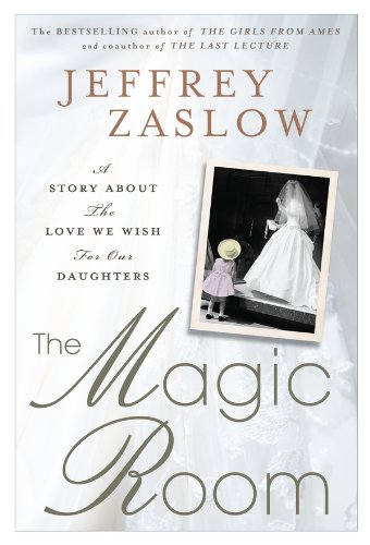 The Magic Room: A Story About the Love We Wish for Our Daughters Book Image