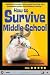 How to Survive Middle School