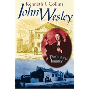 John Wesley: A Theological Journey