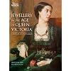 Jewellery in the Age of Queen Victoria: A Mirror to the World