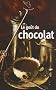 Le go�t du chocolat