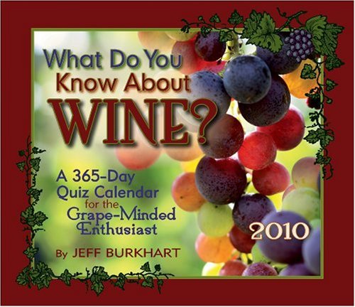What Do U Know About Wine 2010 Calendar