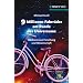 9 Millionen Fahrr�der am Rande des Universums: Obskures aus Forschung und Wissenschaft (Erlebnis Wissenschaft)