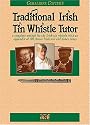 Traditional Irish Tin Whistle Tutor: Book Only (Penny & Tin Whistle)