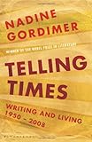 Telling times : writing and living, 1954-2008