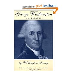 George Washington: A Biography