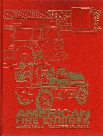 American Fire Engines Since 1900