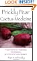 Prickly Pear Cactus Medicine: Treatments for Diabetes, Cholesterol, and the Immune System