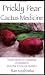 Prickly Pear Cactus Medicine: Treatments for Diabetes, Cholesterol, and the Immune System