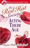 Buy : The Red Hat Societys Acting Their Age