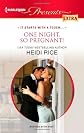 One Night, So Pregnant! (Harlequin Presents Extra)
