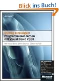 Richtig einsteigen: Programmieren lernen mit Visual  Basic 2005. Mit CD-ROM